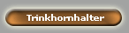 Trinkhornhalter